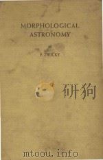 Morpholgical Astronomy   1957  PDF电子版封面    F. Zwicky 
