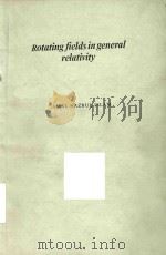 Rotating Fields in General Relativity（1985 PDF版）