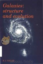 Galaxies:Structure and evolution   1978  PDF电子版封面  0521367107  R. J. Tayler 