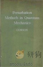 Perturbation Methods In The Ouantum Mechanics of N-Electron Systems   1950  PDF电子版封面    E. M. Corson 