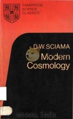 Modern Cosmology   1971  PDF电子版封面  052108069X  D. W. Sciama 