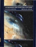 Astronomy:The Evolving Universe   1985  PDF电子版封面  0060473746  Michael Zeilik 