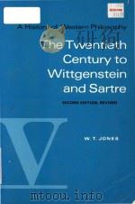 The Twentieth Century to Wittgenstein and Sartre   1975  PDF电子版封面  0155383175  W.T. Jones 