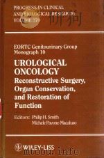 UROLOGICAL ONCOLOGY:RECONSTRUCTIVE SURGERY   1991  PDF电子版封面    PHILIP H.SMITH 
