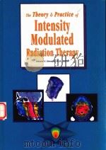 THE THEORY PRACTICE OF INTENSITY MODULATED RADIATION THERAPY   1997  PDF电子版封面    EDWARD S.STERNICK 
