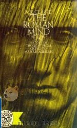 THE ROMAN MIND STUDIES IN THE HISTORY OF THOUGHT FROM CICERO TO MARCUS AURELIUS（1968 PDF版）