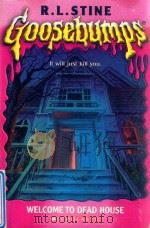 GOOSEBUMPS WECOME TO DEAD HOUSE   1992  PDF电子版封面  039568471  R.L.STINE 
