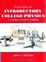 PREPARATION FOR INTRODUCTORY COLLEGE PHYSICS A GUIDED STUDENT PRIMER（1998 PDF版）