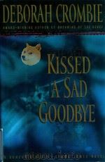 KISSED A SAD GOODBYE   1999  PDF电子版封面  055310943X  DEBORAH CROMBIE 