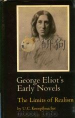 GEORGE ELIOT'S EARLY NOVELS THE LIMITS OF REALISM（1968 PDF版）