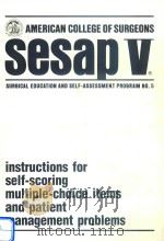 SESAP Ⅴ SURGICAL EDUCATION AND SELF-ASSESSMENT PROGRAM NO.5 INSTRUCTIONS FOR SELF-SCORING MULTIPLE-C（ PDF版）