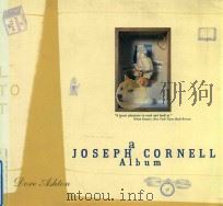 A JOSEPH CORNELL ALBUM   1974  PDF电子版封面  0306803720  DORE ASHTON 