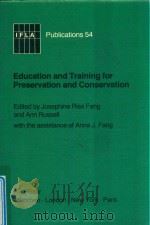 EDUCATION AND TRAINING FOR PRESERVATION AND CONSERVATION   1991  PDF电子版封面  359821782X   