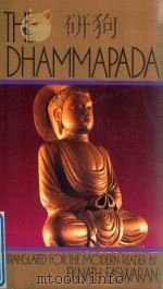 THE DHAMMAPADA   1985  PDF电子版封面  0915132370  EKNATH EASWARAN 