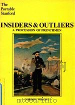 INSIDERS AND OUTLIERS A PROCESSION OF FRENCHMEN   1980  PDF电子版封面  0916318048  GORDON WRIGHT 