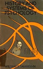 HISTORY AND SYSTEMS OF PSYCHOLOGY   1975  PDF电子版封面  047074975X  WILLIAM S.SAHAKINA 