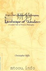 LANDSCAPE OF WISDOM   1999  PDF电子版封面  0767406591  CHRISTOPHER BIFFLE 