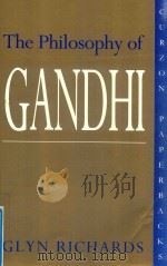 THE PHILOSOPHY OF GANDHI A STUDY OF HIS BASIC IDEAS（1991 PDF版）