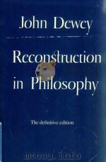 RECONSTRUCTION IN PHILOSOPHY   1948  PDF电子版封面  0807015857  JOHN DEWEY 