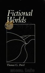 FICTIONAL WORLDS   1986  PDF电子版封面  0674299663  THOMAS G.PAVEL 