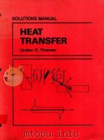 SOLUTIONS MANUAL HEAT TRANSFER   1991  PDF电子版封面  013385972X  LINDON C.THOMAS 