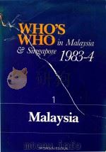 WHO'S WHO IN MALATSIA & SINGAPORE 1983-4 VOLUME 1（1983 PDF版）