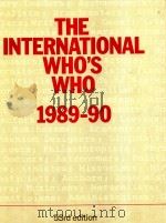 THE INTERNATIONAL WHO'S WHO 1989-90 FIFTY-THIRD EDITION   1989  PDF电子版封面  094665350X   