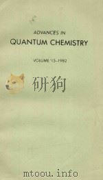 ADVANCES IN QUANTUM CHEMISTRY VOLUME 15-1982   1982  PDF电子版封面  0120348152  PER-OLOV LOWDIN 