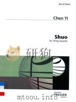 SHUO FOR STRING QUARTET     PDF电子版封面    CHEN YI 
