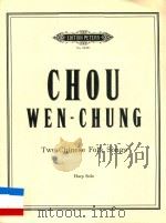 TWO CHINESE FOIK SONGS HARP SOLO   6  PDF电子版封面    CHOU WEN-CHUNG 
