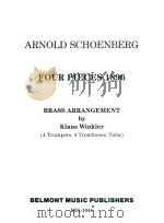 FOUR PIECES 1896 BRASS ARRNGEMENT BY KLAUS WINKLER     PDF电子版封面    ARNOLD SCHOENERG 