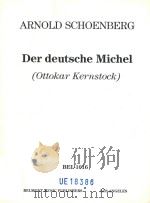 DDER DEUTSCHE MICHEL OTTOKAR KERNSTOCK     PDF电子版封面    ARNOLD SCHOENBERG 