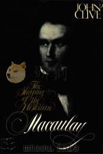 MACAULAY: THE SHAPING OF THE HISTORIAN（1973 PDF版）