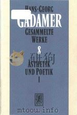 Gesammelte Werke 8 Astgetik Und Poetik I   1993  PDF电子版封面  3161461592   