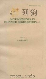 DEVELOPMENTS IN POLYMER DEGRADATION 1（1977 PDF版）
