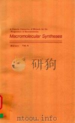 MACROMOLECULAR SYNTHESES A PERIODIC PUBLICATION OF METHODS FOR THE PREPARATION OF MACROMOLECULES VOL（1977 PDF版）