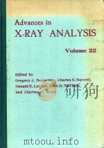 ADVANCES IN X-RAY ANALYSIS VOLUME 22（1979 PDF版）