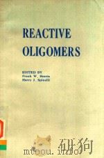 REACTIVE OLIGMERS   1985  PDF电子版封面  0841209227   