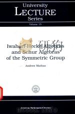 IWAHORI-HECKE ALGEBRAS AND SCHUR ALGEBRAS OF THE SYMMETRIC GROUP（1999 PDF版）