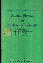 ATOMIC PHYSICS IN NUCLEAR EXPERIMENTS   1977  PDF电子版封面  0852743556   