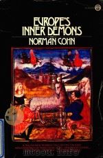 EUROPE'S INNER DEMONS AN ENQUIRY INSPIRED BY THE GREAT WITCH-HUNT   1975  PDF电子版封面    NORMAN COHN 