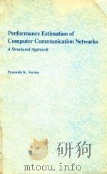 PERFORMANCE ESTIMATION OF COMPUTER COMMUNICATION NETWORKS A STRUCTURED APPROACH（1989 PDF版）