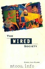 THE WIRED SOCIETY   1999  PDF电子版封面  0155083538   