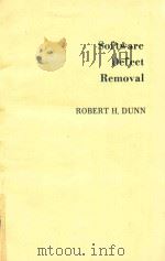 SOFTWARE DEFECT REMOVAL   1984  PDF电子版封面  0070183139  ROBERT H.DUNN 