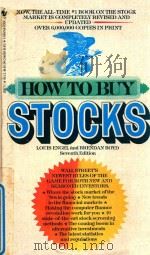 HOW TO BUY STOCKS SEVENTH REVISED EDITION   1983  PDF电子版封面  0553269771  LOUIS ENGEL AND BRENDAN BOYD 