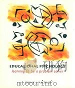 EDUCATIONAL PSYCHOLOGY LEARNING TO BE A PROBLEM SOLVER   1996  PDF电子版封面  0395604664  JOHN F.WAKEFIELD 