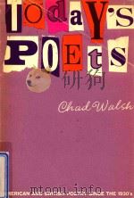 TODAY'S POETS   1964  PDF电子版封面    CHAD WALSH 