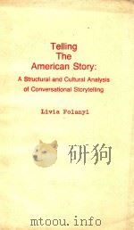 TELLING THE AMERICAN STORY: A STRUCTURAL AND CULTURAL ANALYSIS OF CONVERSATIONAL STORYTELLING（1985 PDF版）