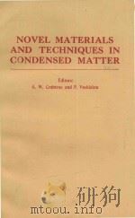 NOVEL MATERIALS AND TECHNIQUES IN CONDENSED MATTER   1982  PDF电子版封面  044400694X   