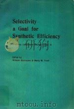 SELECTIVITY-A GOAL FOR SYNTHETIC EFFICIENCY（1984 PDF版）